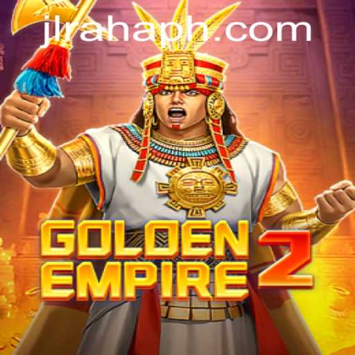 Exploring the World of GoldenEmpire2 and the Phenomenon of RahaPH