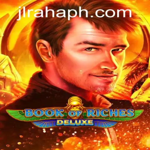 Explore the Thrilling World of Book of Riches Deluxe with RahaPH